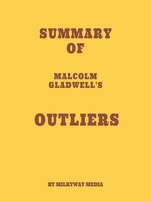 cover image of Summary of Malcolm Gladwell's Outliers